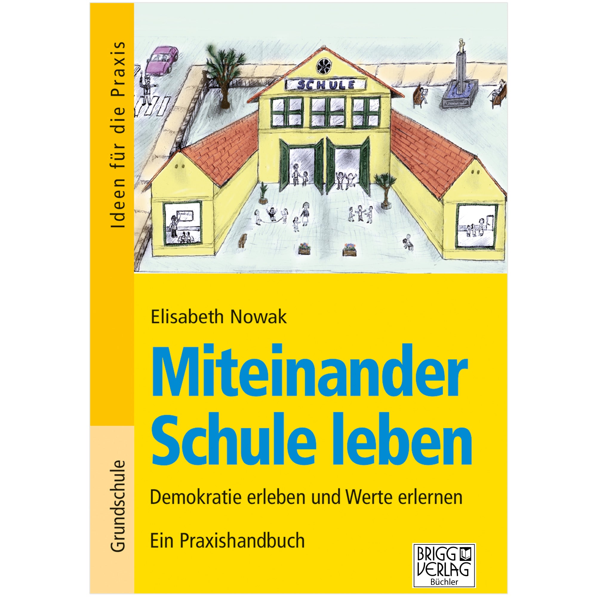 Miteinander Schule leben