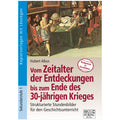 Vom Zeitalter der Entdeckungen bis zum Ende des 30-jährigen Krieges