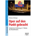 Oper auf den Punkt gebracht