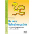 Die kleine Wahrnehmungsschule