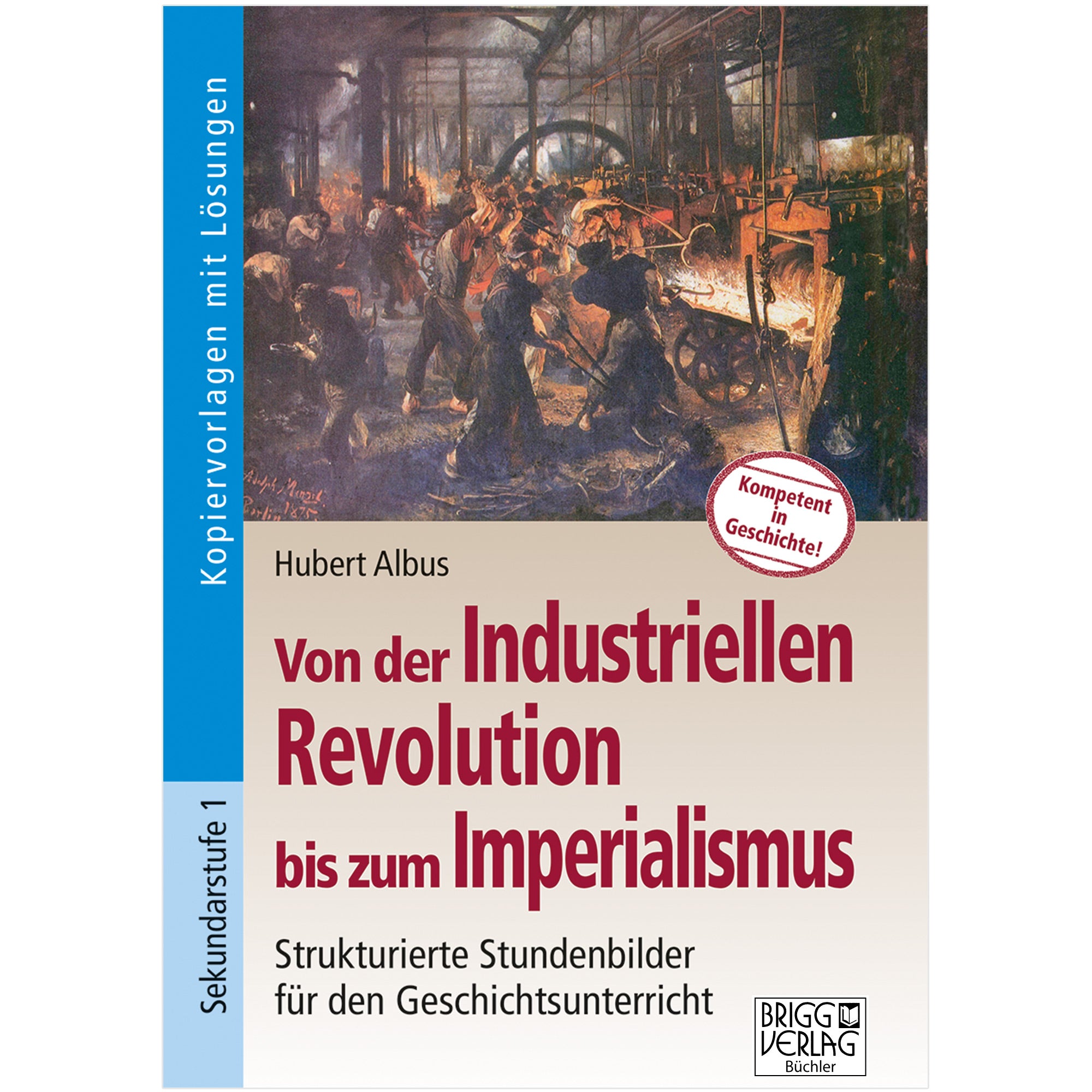 Von der Industriellen Revolution bis zum Imperialismus