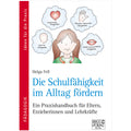Die Schulfähigkeit im Alltag fördern
