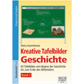 Kreative Tafelbilder Geschichte - Band 1