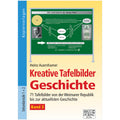 Kreative Tafelbilder Geschichte - Band 3