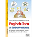 Englisch üben an der Stationentheke - 4. Klasse