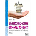 Lesekompetenz effektiv fördern 8. Klasse