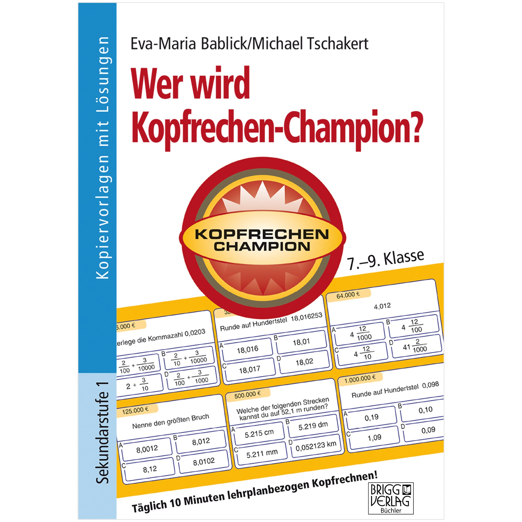 Wer wird Kopfrechen-Champion? 7.– 9. Klasse