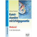 Kunststunden mit Erfolgsgarantie – Malerei