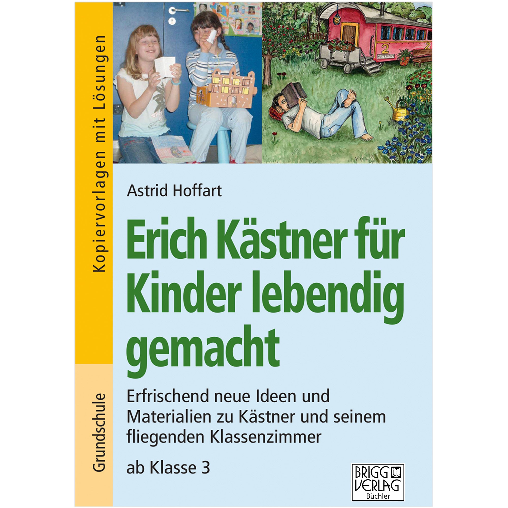 Erich Kästner für Kinder lebendig gemacht