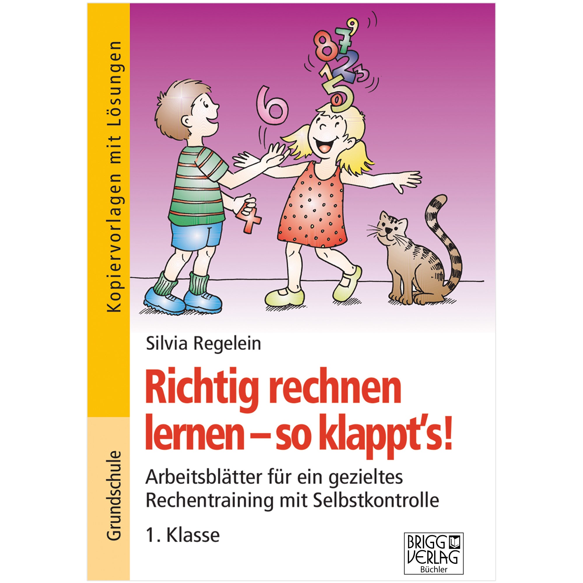 Richtig rechnen lernen – so klappt´s! 1. Klasse