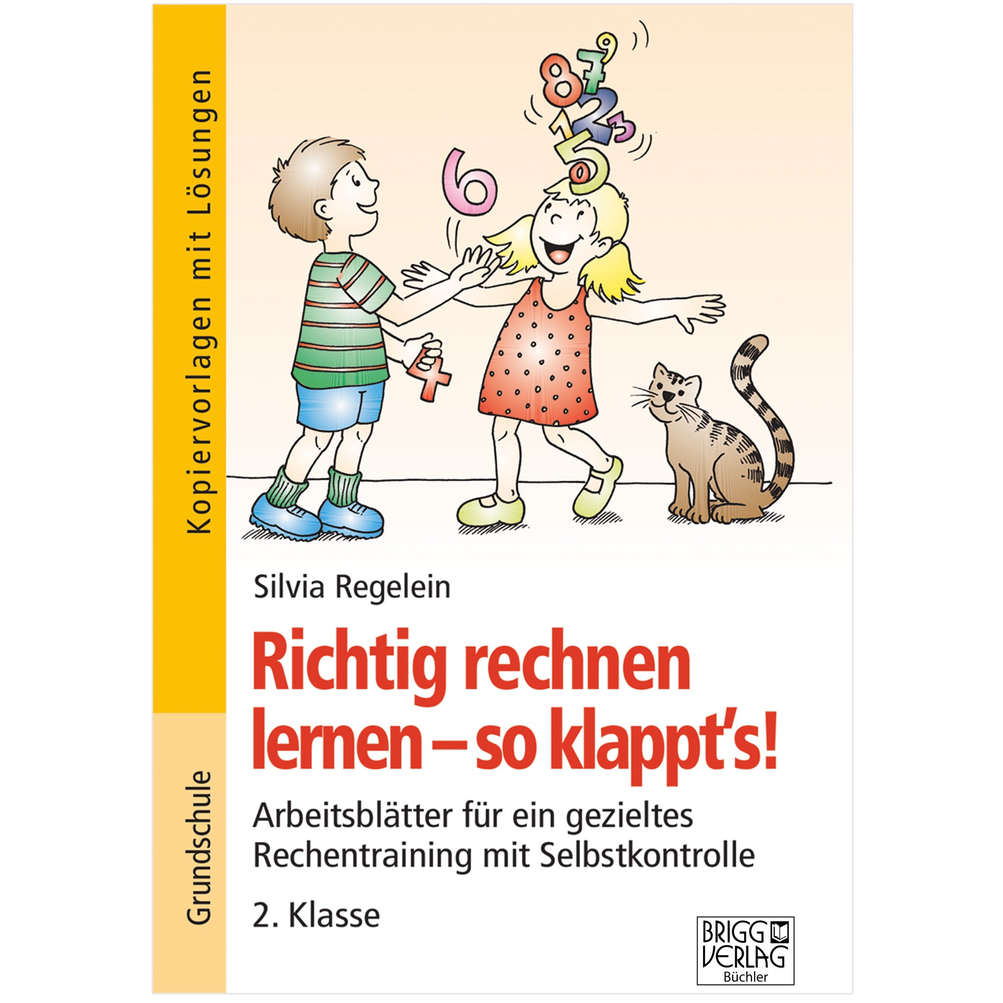 Richtig rechnen lernen – so klappt´s! 2. Klasse