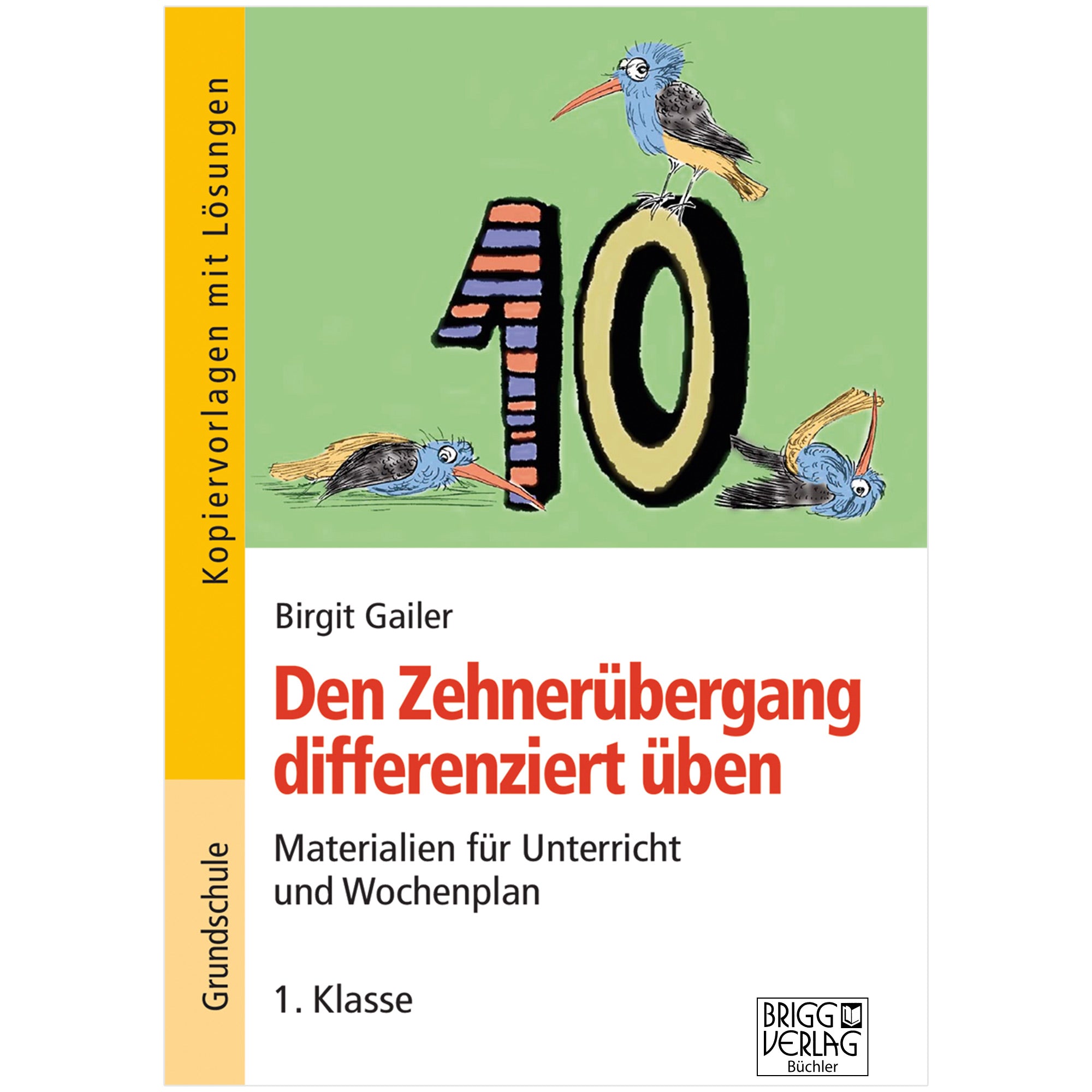 Den Zehnerübergang differenziert üben – 1. Klasse