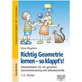 Richtig Geometrie lernen – so klappt´s! 1./2. Klasse