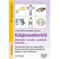 Religionsunterricht informativ – kreativ – praktisch und mehr ... 3./4. Klasse