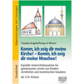 Komm, ich zeig dir meine Kirche! – Komm, ich zeig dir meine Moschee!