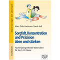 Sorgfalt, Konzentration und Präzision üben und stärken