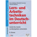 Lern- und Arbeitstechniken im Deutschunterricht 6. Klasse