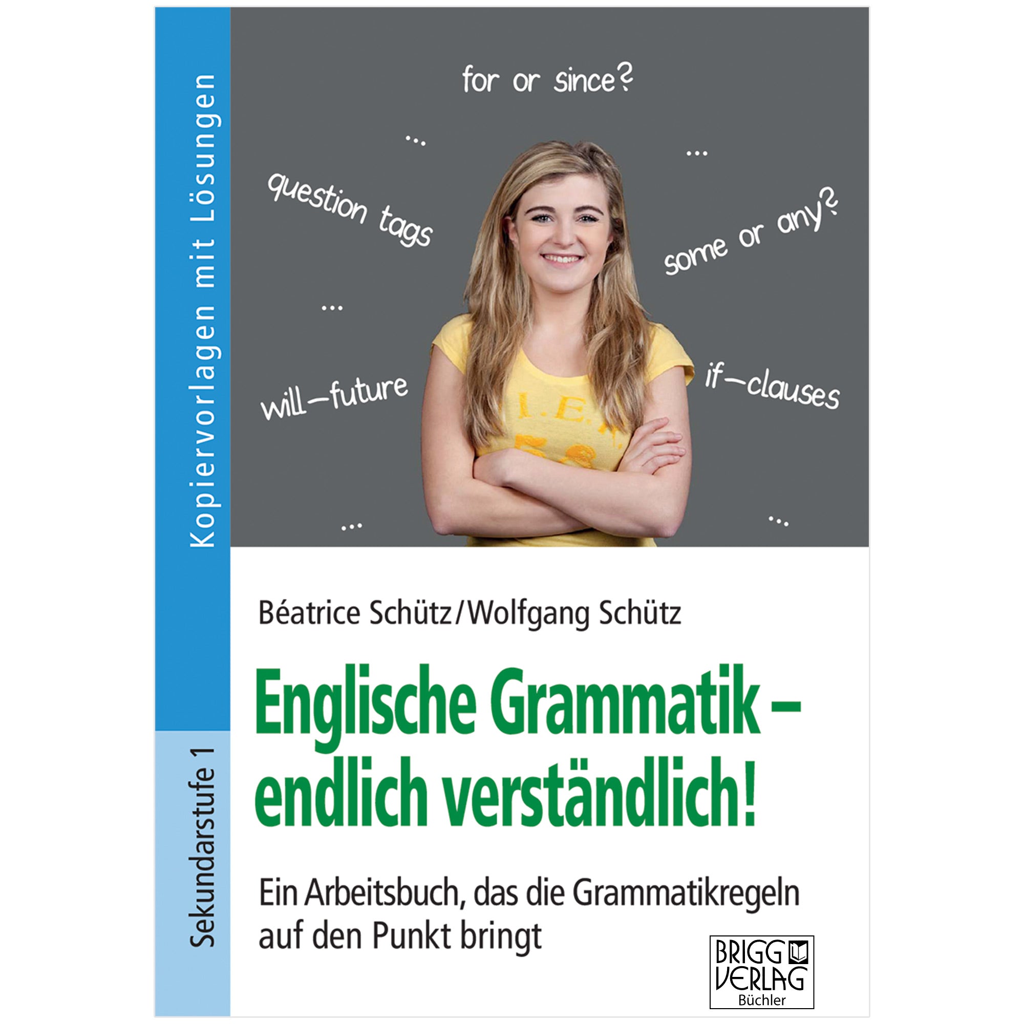 Englische Grammatik – endlich verständlich!