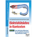 Elektrizitätslehre in Kontexten - Band 2