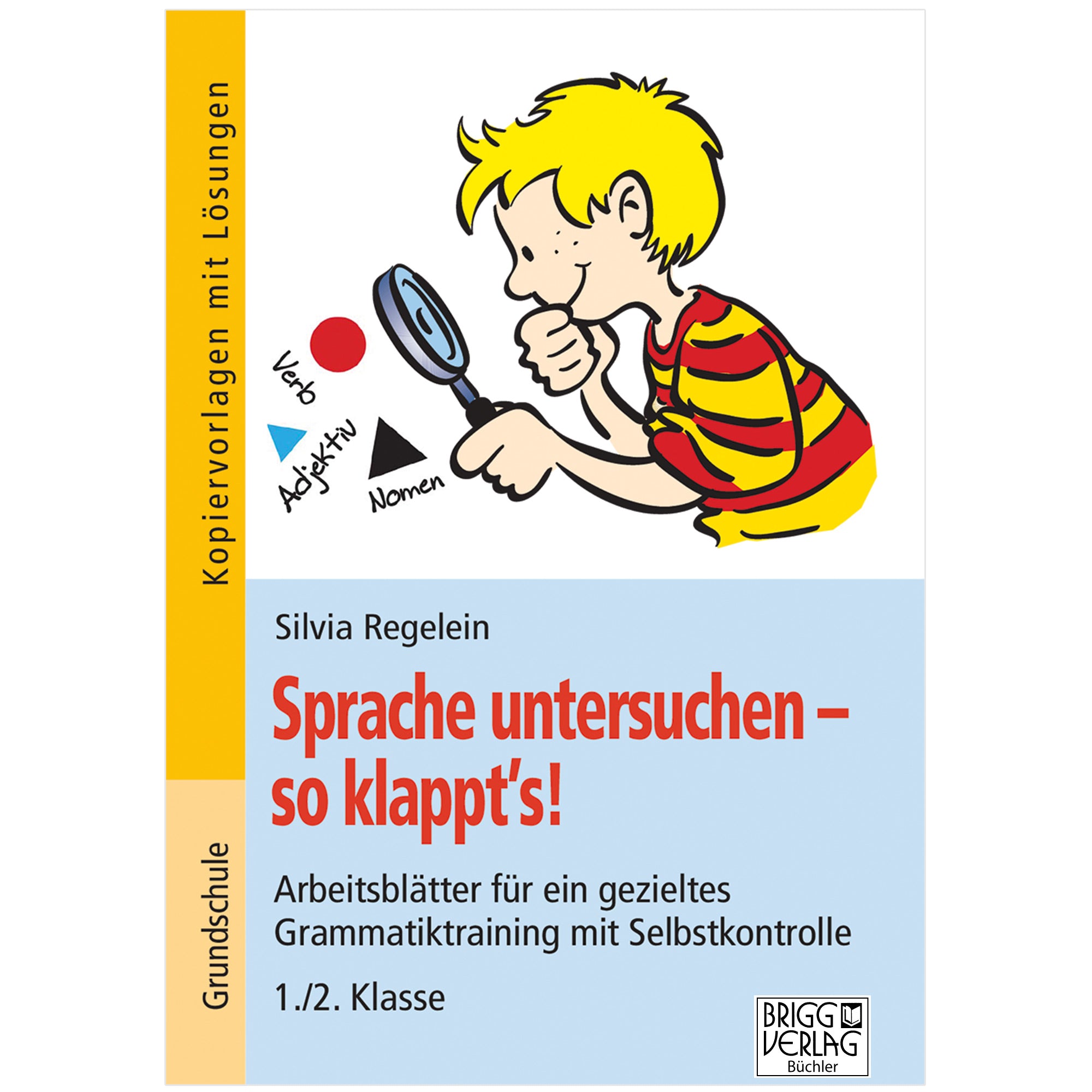 Sprache untersuchen – so klappt´s! 1./2. Klasse
