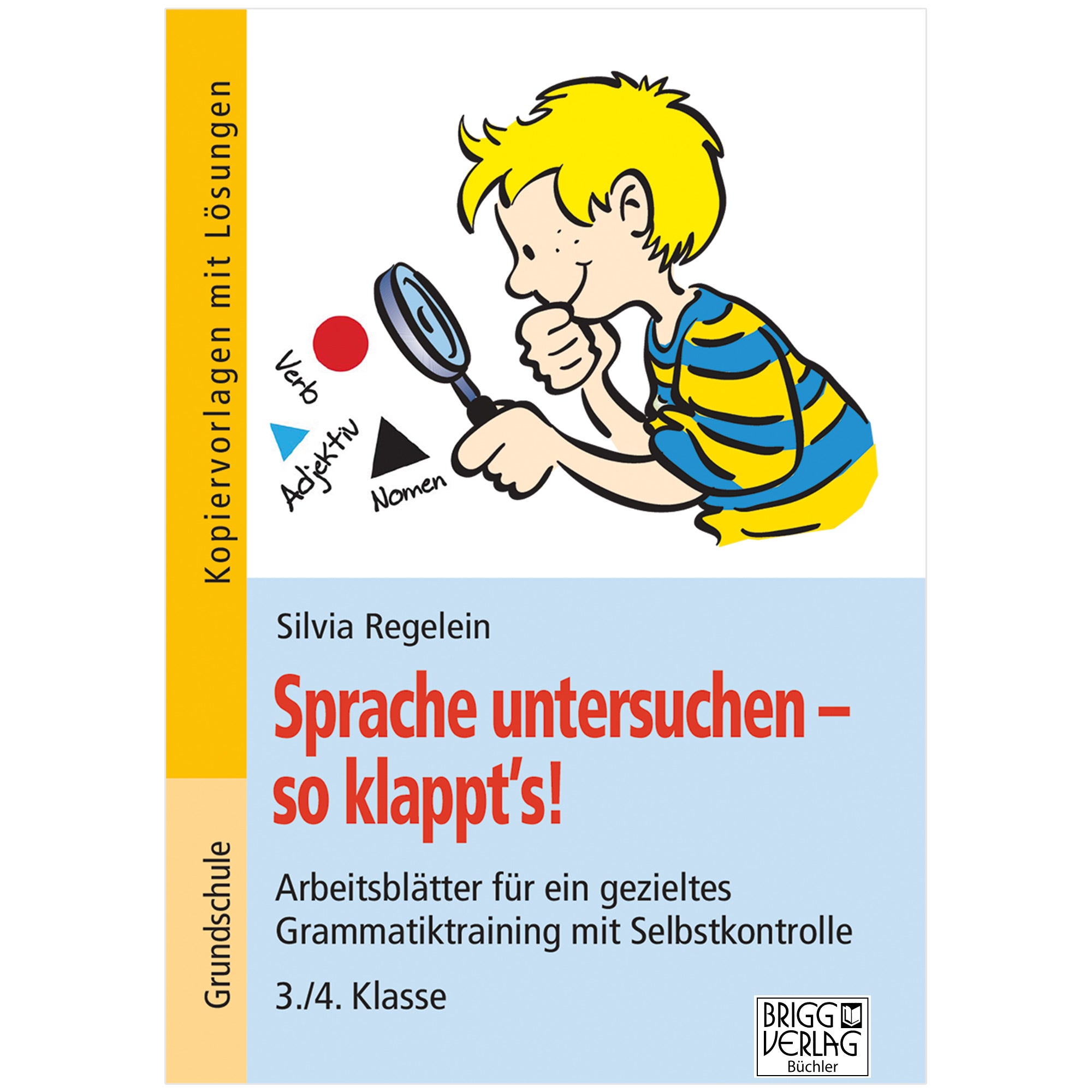 Sprache untersuchen – so klappt´s! 3./4. Klasse