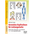Vernetztes Kopfrechnen für Leistungsstarke (kleines 1x1)