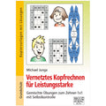 Vernetztes Kopfrechnen für Leistungsstarke (Zehner-1x1)
