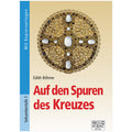 Auf den Spuren des Kreuzes
