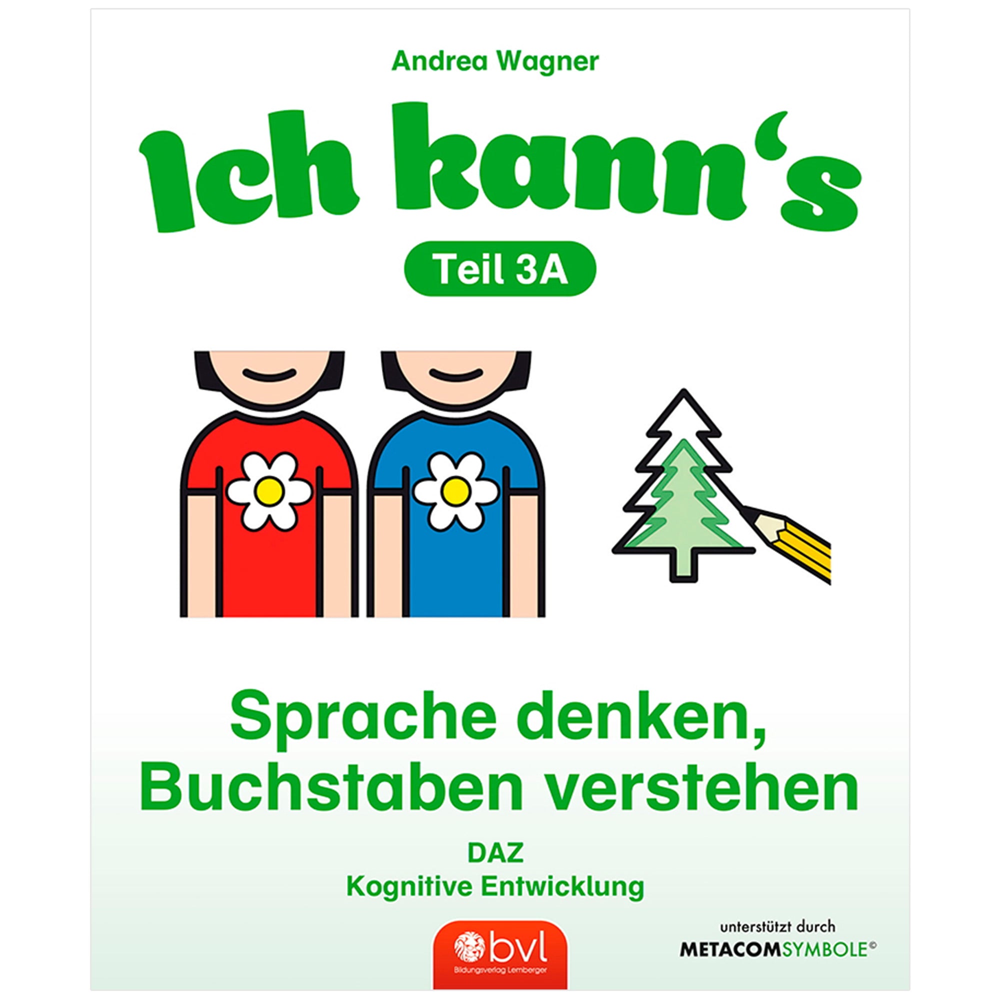 METACOM-Mappe 3A – Ich kann’s – Sprache denken, Buchstaben verstehen